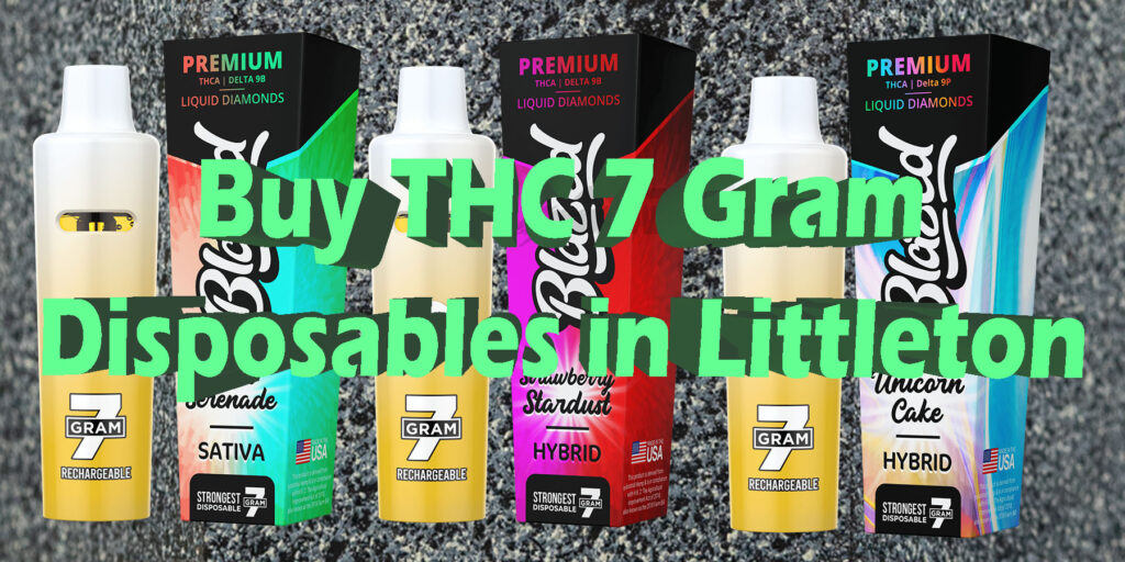 Buy THC 7 Gram Disposables in Littleton THC Products HowToGetNearMe BestPlace LowestPrice Coupon THC THCA Where To Buy Strongest New Delta 9 Binoid.