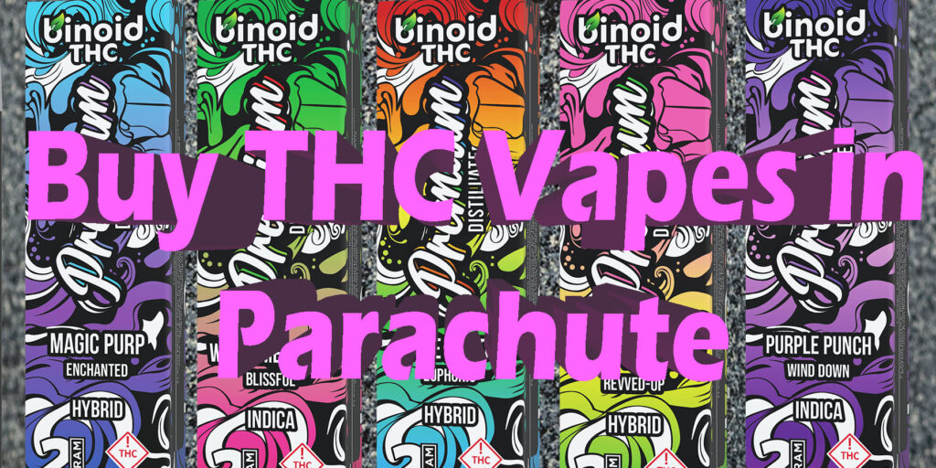 Buy THC Vapes in Parachute Best THC Vapes HowToGetNearMe BestPlace LowestPrice Coupon THC THCA Where To Buy Strongest New Delta 9 Binoid.
