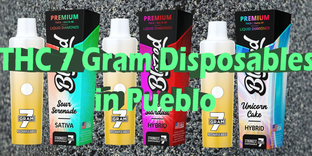 THC 7 Gram Disposables in Pueblo HowToGetNearMe BestPlace LowestPrice Coupon THC THCA Where To Buy Strongest New Delta 9 Binoid.